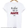 Rockin The Auntie Life 100% Cotton smooth T-Shirt Women White