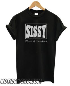 SISSY smooth smooth T-Shirt