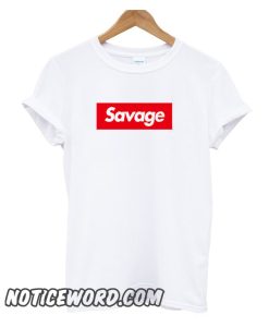 Savage smooth T shirt