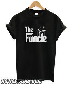 The Funcle Funny Uncle smooth T-Shirt