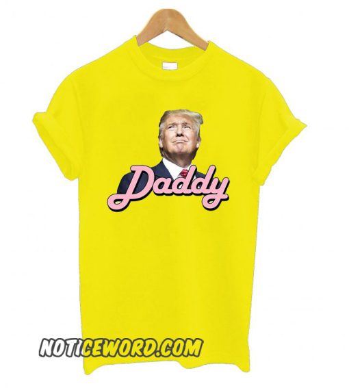 Trump Daddy smooth T shirt