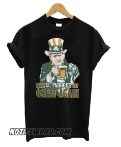 Trump make St Patrick’s day great again smooth T shirt