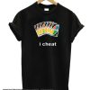 i cheat smooth T-shirt