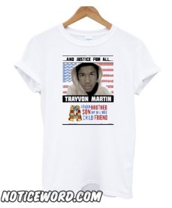 And Justice Trayvon Martin smooth T-Shirt