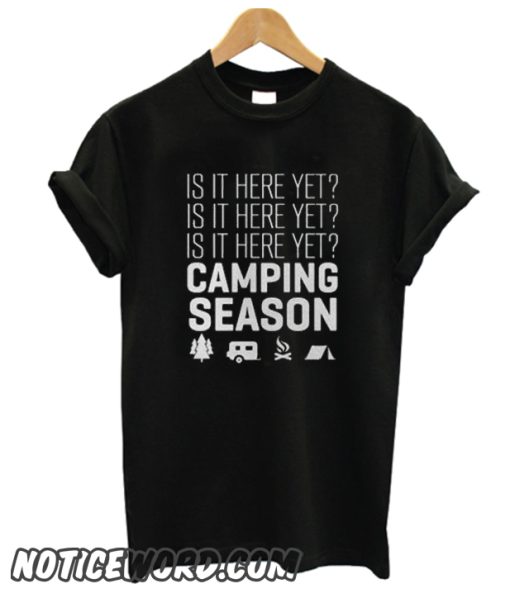 Camping season smooth T-Shirt