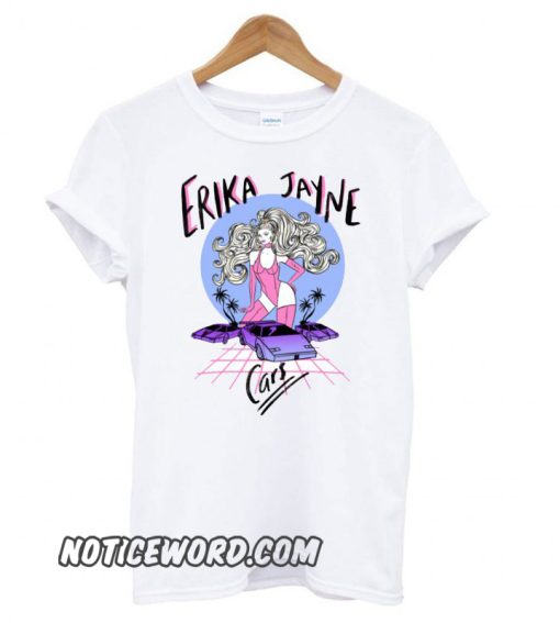 Cars – Erika Jayne smooth T shirt