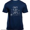 Crazy plant lady smooth T Shirt