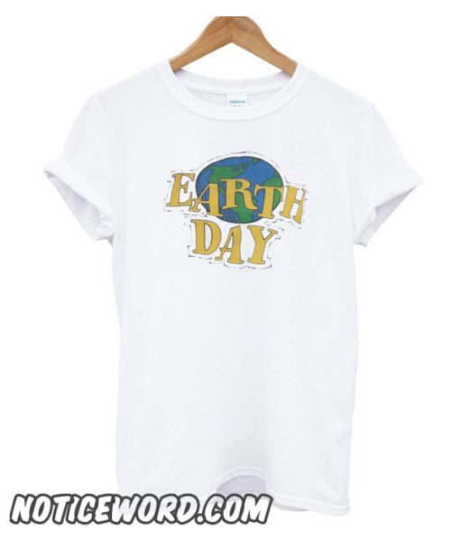 Earth Day smooth T Shirt