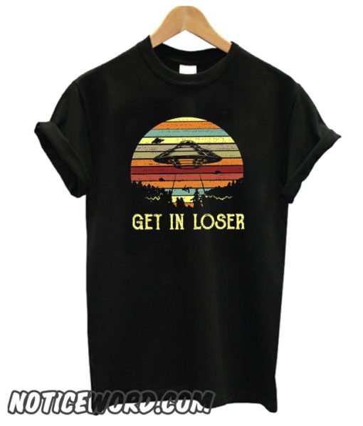 Get In Loser Vintage Love Alien smooth T-Shirts