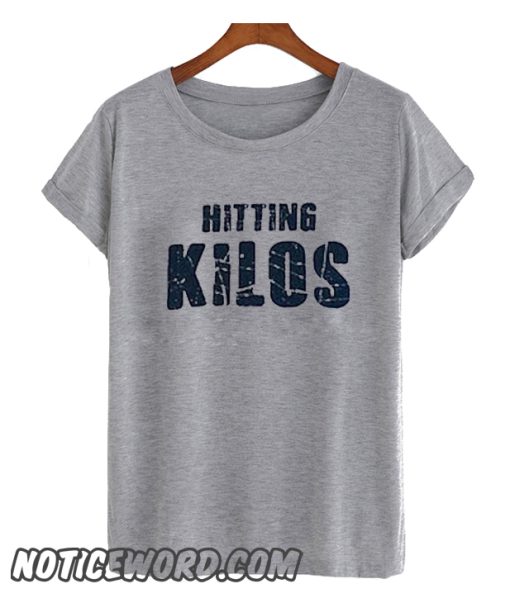 Hitting Kilos smooth T Shirt