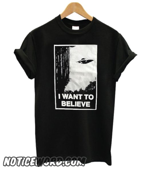 I Want To Believe smooth T Shirt