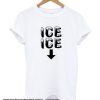 Ice Ice Baby smooth T-Shirt