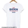 Joe Biden – President 2020 Campaign smooth T shirt