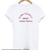 Kind People smooth T-Shirt