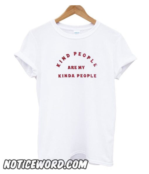 Kind People smooth T-Shirt