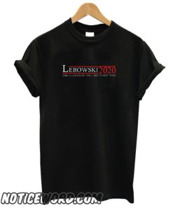 Lebowski 2020 This Aggression Will Not Stand Man smooth T-Shirt