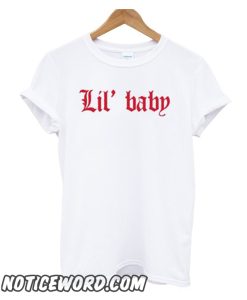 Lil Baby smooth T Shirt