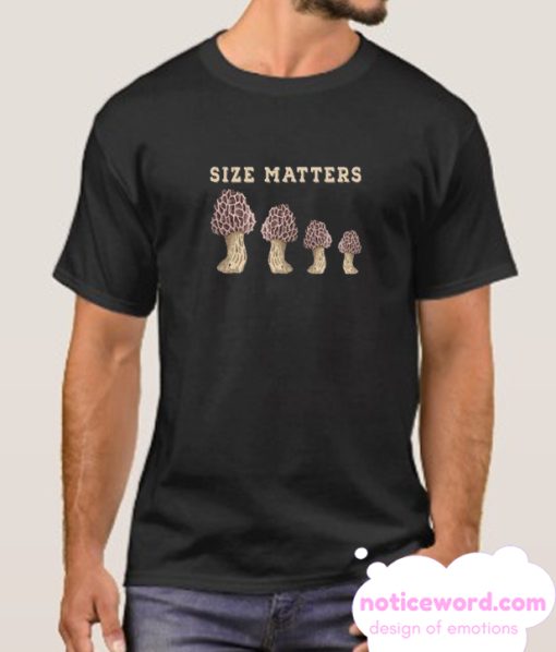 Mushroom Size Matters smooth T shirt