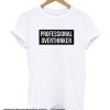 Professional overthinker smooth T-shirt