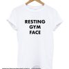 Resting Gym Face smooth T-Shirt