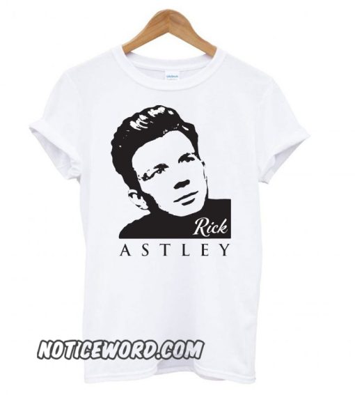 Rick Astley smooth T shirt