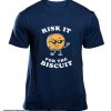 Risk It For The Biscuit smooth T-Shirt