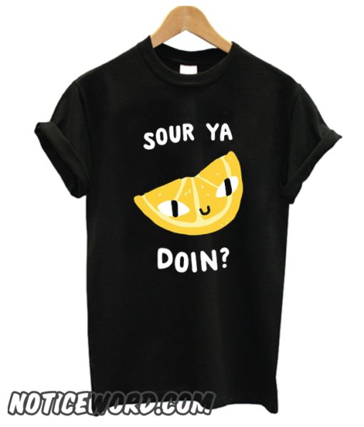 SOUR YA DOIN smooth T-SHIRT