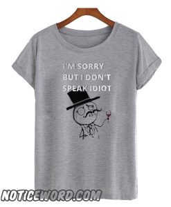 Sarcasm At It's Best smooth T Shirt