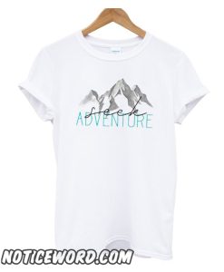 Seek Adventure Graphic smooth T Shirt