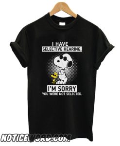 Snoopy And Woodstock I Have Selective Hearing smooth T-shirt