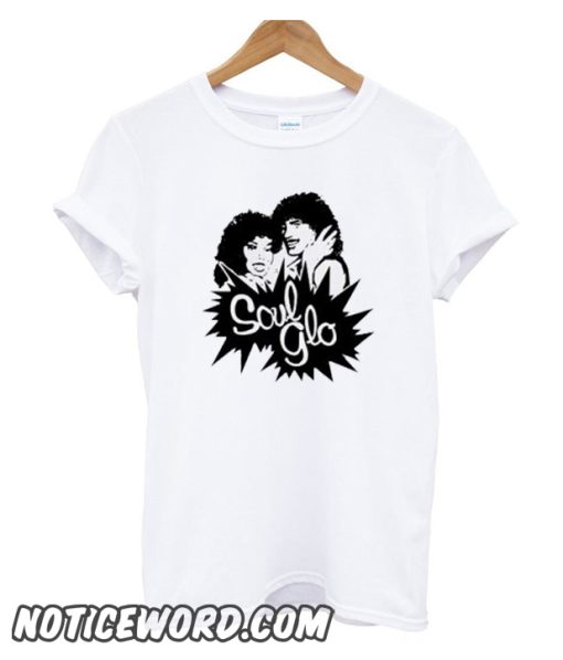 Soul glo smooth T shirt