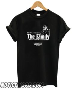 Stays In The Family smooth T Shirt