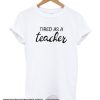 Teacher smooth Shirt