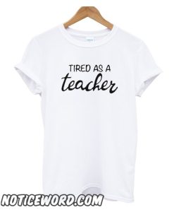 Teacher smooth Shirt