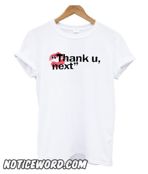 Thank You Next smooth T Shirt