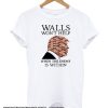 Trump Walls Wont Help When The Enermy Is Within smooth T-Shirt Women White