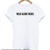 Wild Aloof Rebel smooth t-shirt