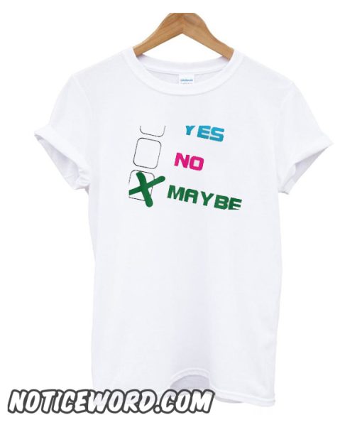 Yes trip smooth t-shirt