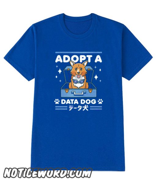 Adopt a Data Dog smooth T-shirt