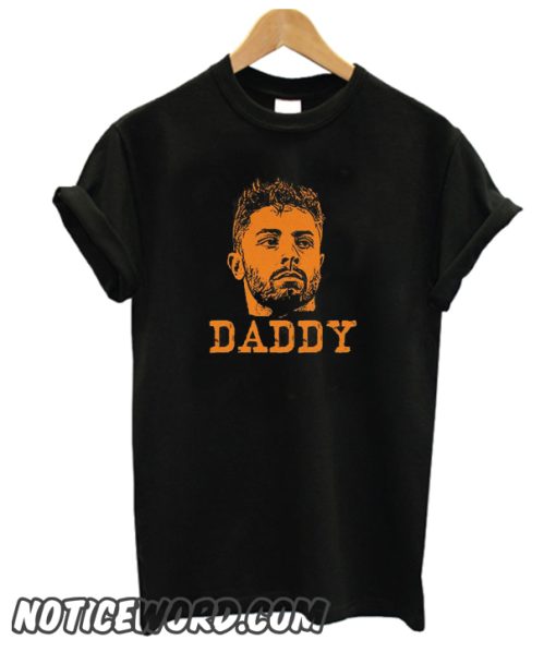 Baker Mayfield Daddy smooth T Shirt