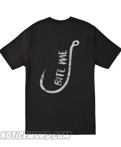 Bite Me smooth T Shirt