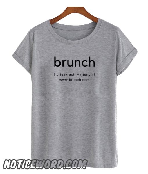 Brunch smooth T-Shirt