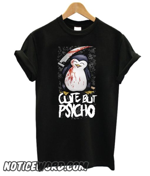 CUTE BUT PSYCHO smooth T Shirt