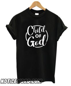 Child of God smooth T Shirt