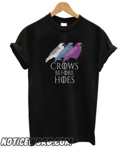 Crows Before Hoes smooth T Shirt