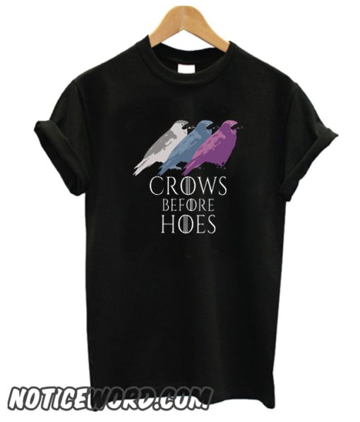 Crows Before Hoes smooth T Shirt