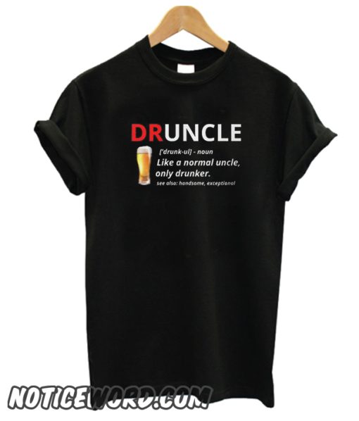 DRUNCLE smooth T Shirt