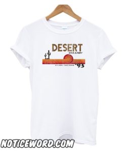 Desert dreamin smooth T Shirt