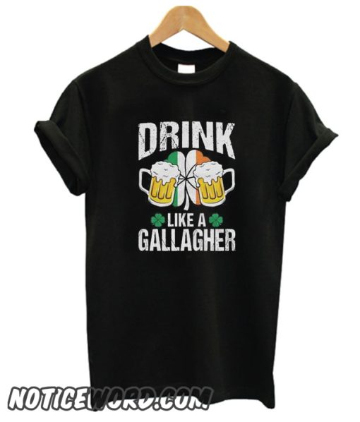 Drink Like A Gallagher smooth T Shirt