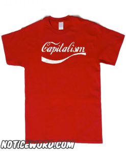 Enjoy Capitalism smooth T-Shirt